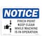 Signmission OSHA Sign, Pinch Point Keep Clear While With Symbol, 18in X 12in Decal, 12" W, 18" L, Landscape OS-NS-D-1218-L-17292 - alternate 1